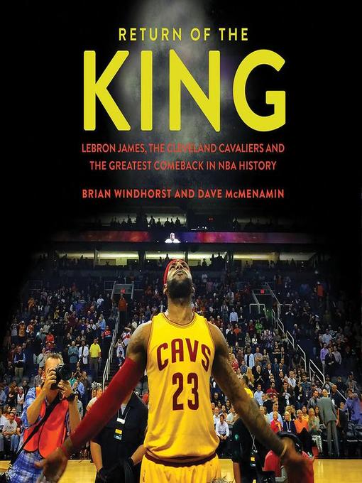 Title details for Return of the King by Brian Windhorst - Available